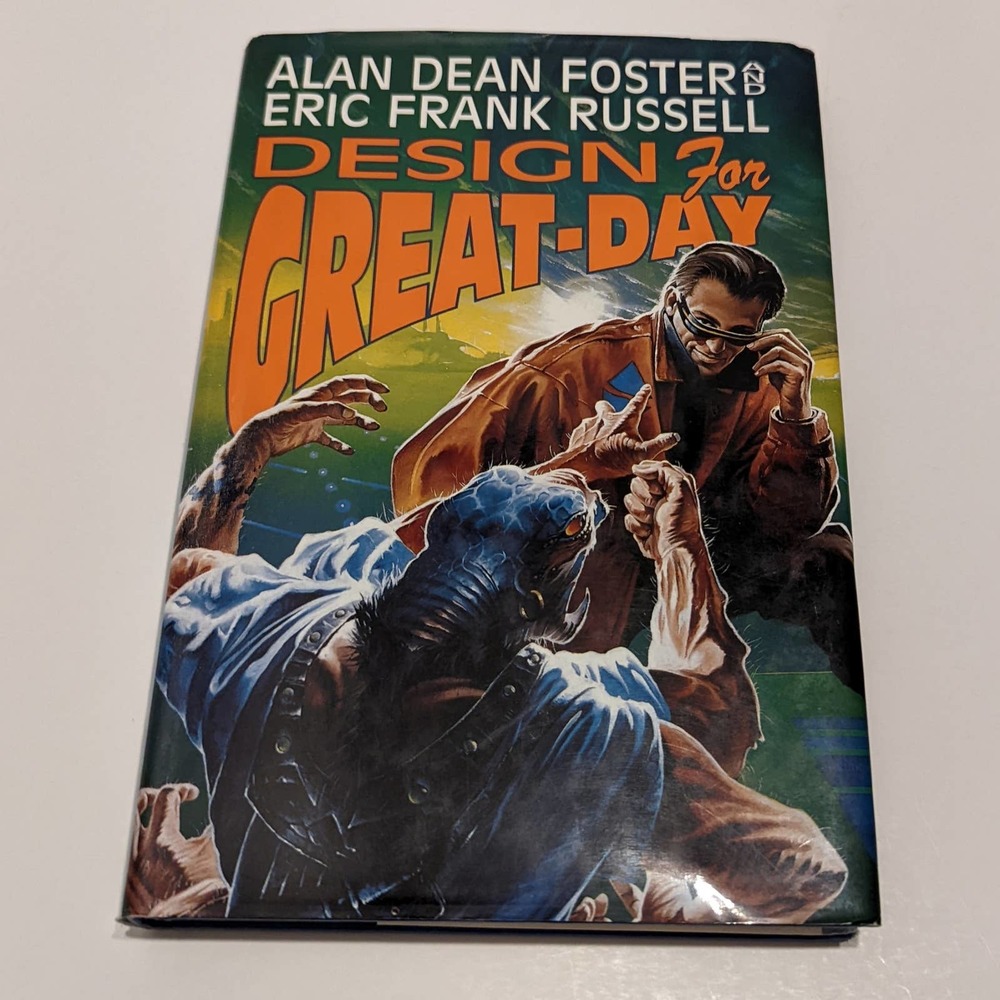Design for Great-Day (1995, Hardcover) - Alan Dean Foster, Eric Frank Russell